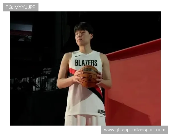 杨瀚森迎接挑战，开拓者期待他逐步占据主力位置